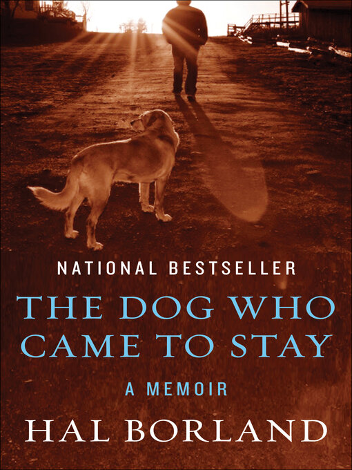 Title details for Dog Who Came to Stay by Hal Borland - Available
